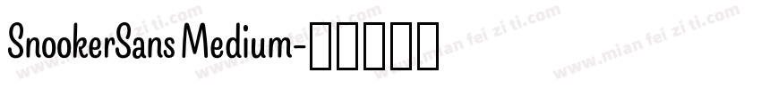 SnookerSans Medium字体转换